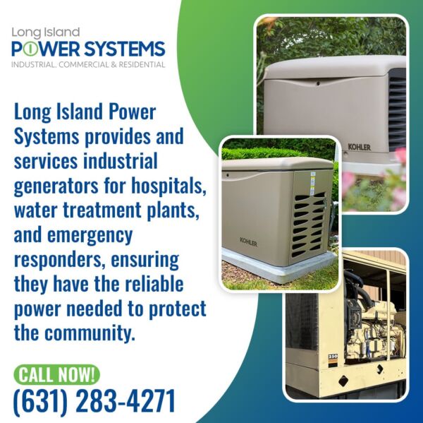 Kohler standby and industrial generators installed by Long Island Power Systems for hospitals, water treatment plants, and emergency services.