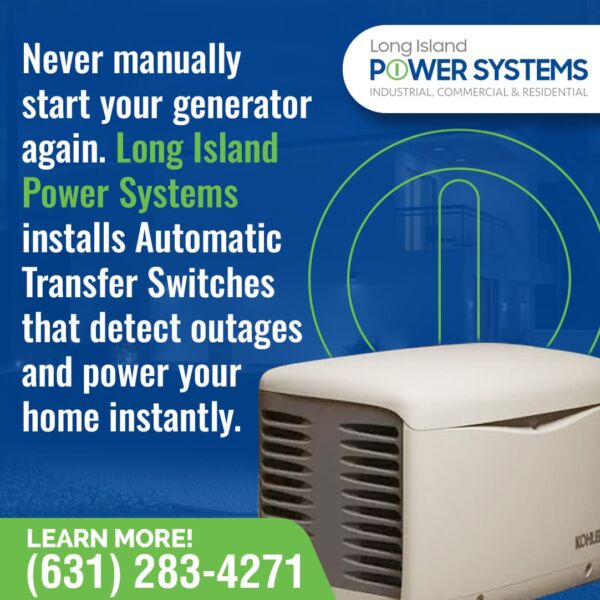 Promotional graphic for Long Island Power Systems promoting Automatic Transfer Switch installation.